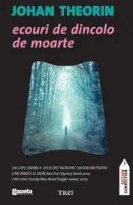 Ecouri de dincolo de moarte (GSP) de Johan Theorin