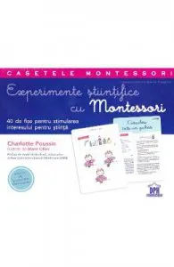 Experimente stiintifice cu Montessori de Charlotte Poussin