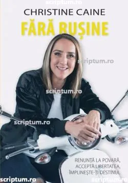 Fara rusine de Christine Caine