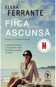 Fiica ascunsa de Elena Ferrante