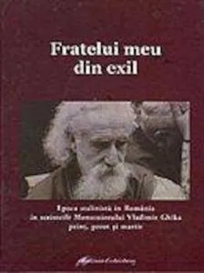 Fratelui meu din exil. Editie bilingva de Vladimir Ghika