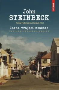 Iarna vrajbei noastre. Editia 2014 de John Steinbeck