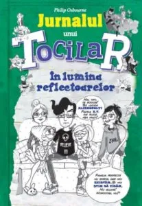 Jurnalul unui tocilar. In lumina reflectoarelor de Philip Osbourne