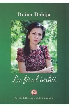 La firul ierbii de Doina Dabija