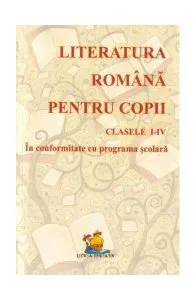 Literatură română pentru copii clasele I-IV de Florentina Macovei