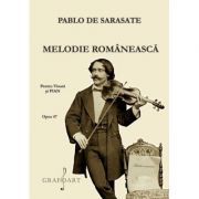 Melodie romaneasca. Pentru vioara si pian. Opus 47