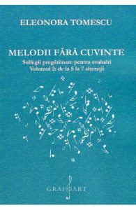 Melodii fara cuvinte. Solfegii pregatitoare pentru evaluari. Vol.2