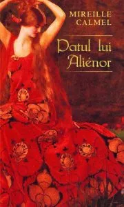 Patul lui Alienor de Mireille Calmel