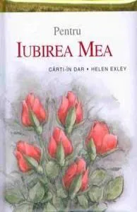 Pentru iubirea mea de helen exley