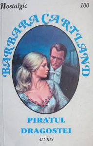 Piratul dragostei, 100 de Barbara Cartland