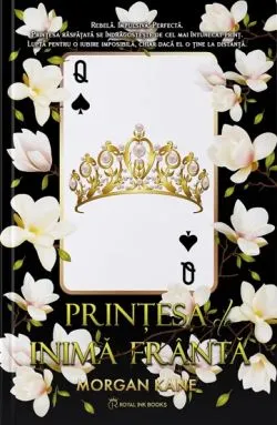 Printesa de inima franta. Seria R4 Vol.5 de Morgan Kane