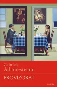 Provizorat de Gabriela Adamesteanu