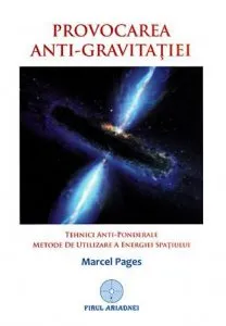 Provocarea anti-gravitatiei de Marcel Pages