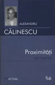 Proximitati incomode
