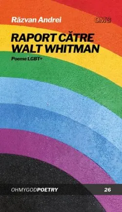 Raport către Walt Whitman de Razvan Andrei