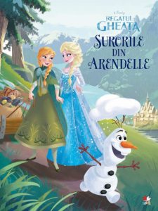 Regatul de Gheata - Surorile din Arendelle