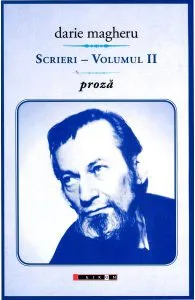 Scrieri Vol.2: Proza de Darie Magheru