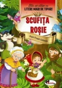Scufita Rosie - Stiu sa citesc cu litere mari de tipar! de Fratii Grimm