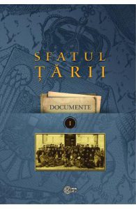 Sfatul Tarii. Documente Vol. I