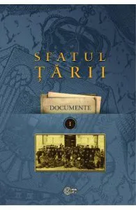 Sfatul Tarii. Documente Vol. I de Ion Turcanu