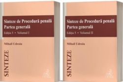 Sinteze de procedură penală. Partea generală (Vol. I II)