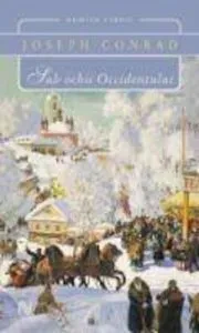 Sub ochii Occidentului de Joseph Conrad