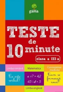Teste de 10 minute clasa a III a
