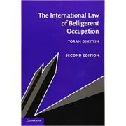 The International Law of Belligerent Occupation de Yoram Dinstein