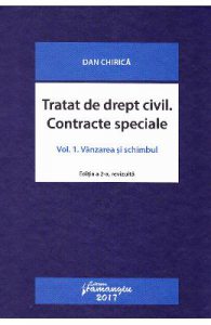 Tratat de drept civil. Contracte speciale Vol.1: Vanzarea si schimbul ed.2