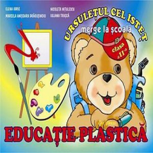 Ursuletul cel istet merge la scoala - Educatie plastica clasa a II-a