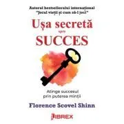 Usa secreta spre succes de Florence Scovel Shinn