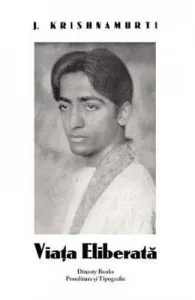 Viata eliberata de J. Krishnamurti