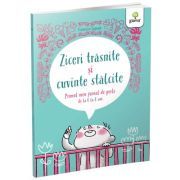 Ziceri trasnite si cuvinte stalcite