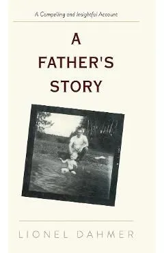 A Father's Story de Lionel Dahmer