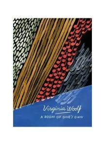 A Room of One’s Own and Three Guineas de Virginia Woolf