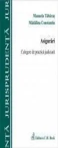 Asigurari. Culegere de practica judiciara de Constantin Madalina