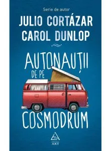 Autonautii de pe cosmodrum de Julio Cortazar