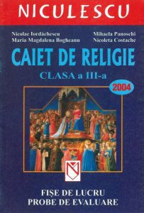 Caiet de religie, clasa a III-a. Fise de lucru, probe de evaluare