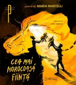 Cea mai norocoasă ființă de Maria Martelli