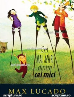 Cei mai mari dintre cei mici de Max Lucado