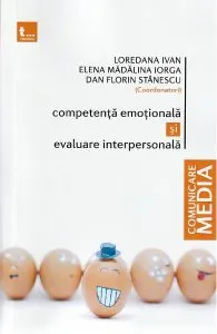 Competenta emotionala si evaluare interpersonala de Dan Florin Stanescu