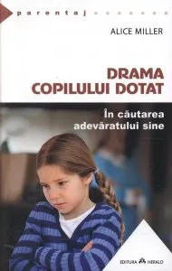 Drama copilului dotat. In cautarea adevaratului sine