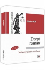 Drept roman. Indrumar pentru seminare. Ed.3