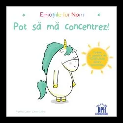 Emotiile lui Noni: Pot sa ma concentrez! de Aurelie Chien Chow Chine