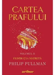 Federația secretă. Cartea prafului (Vol. 2) - HC de Philip Pullman