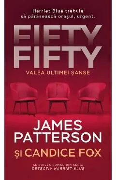Fifty fifty. Valea ultimei sanse de James Patterson