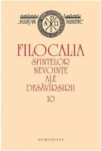 Filocalia sfintelor nevointe ale desavarsirii 10