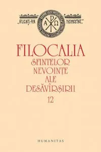 Filocalia sfintelor nevointe ale desavarsirii 12