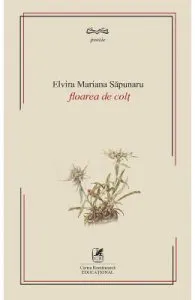 Floare de colt de Elvira Mariana Sapunaru