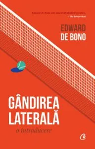 Gandirea laterala: o introducere de Edward de Bono